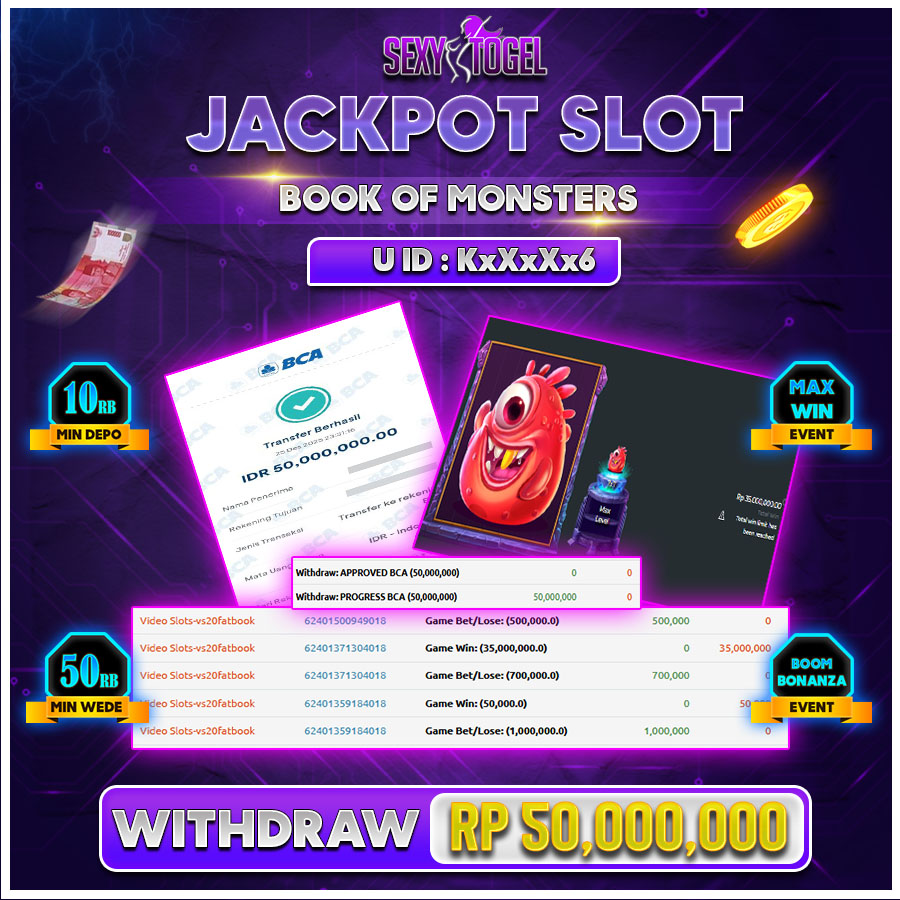 SEXYTOGEL JAXKPOT SLOT BOOK OF MONSTERS Rp.50.000.000.,-LUNAS